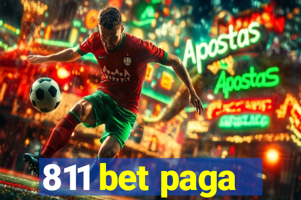 811 bet paga